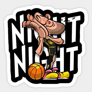Love Funny Basketball Night Night Sticker